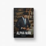 Alpha man by Maxcoach